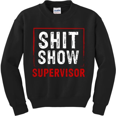 Cool Shit Show Supervisor Hilarious Vintage For Adults Kids Sweatshirt