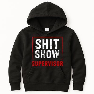 Cool Shit Show Supervisor Hilarious Vintage For Adults Kids Hoodie