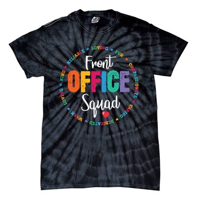 Cute School Secretary Admin Appreciation Front Office Squad Tie-Dye T-Shirt