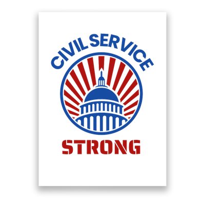 Civil Service Strong Protect Federal Workers Poster