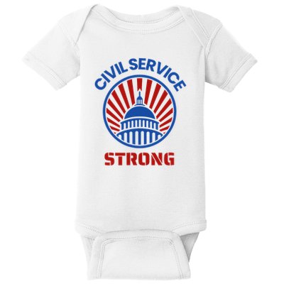 Civil Service Strong Protect Federal Workers Baby Bodysuit