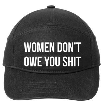 Cool 'S 'S Don’t Owe You Shit Graphic Design Cute Gift 7-Panel Snapback Hat