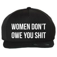 Cool 'S 'S Don’t Owe You Shit Graphic Design Cute Gift Wool Snapback Cap