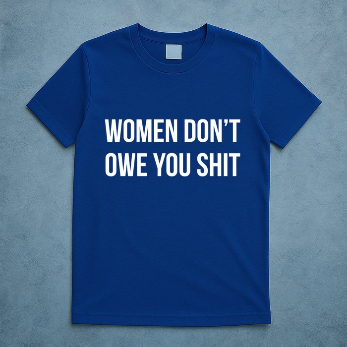 Cool 'S 'S Don’t Owe You Shit Graphic Design Cute Gift T-Shirt