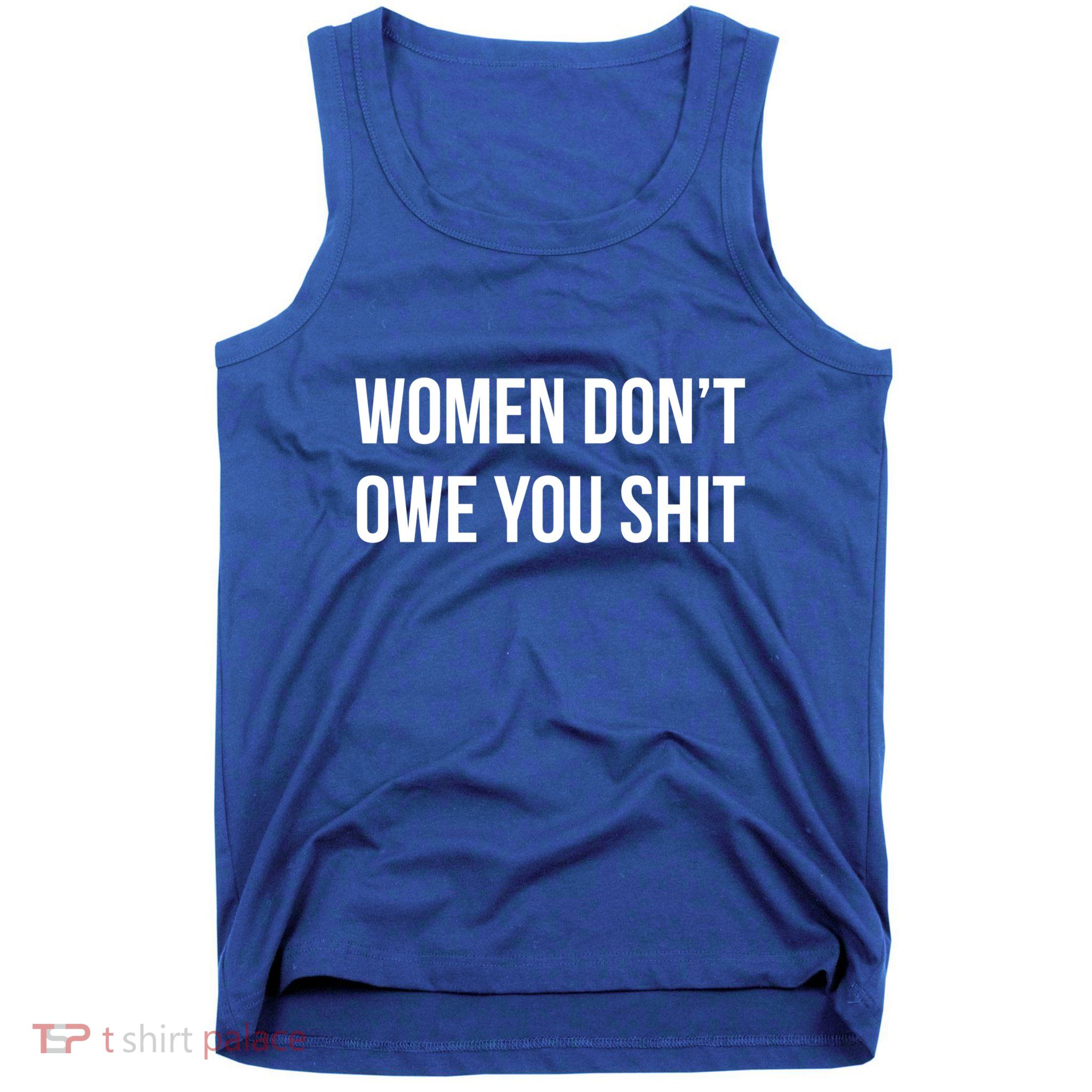 Cool 'S 'S Don’t Owe You Shit Graphic Design Cute Gift Tank Top