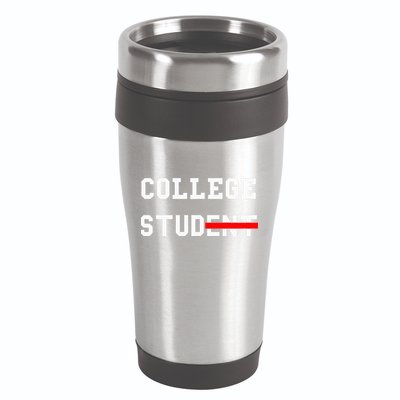 College Student Stud Funny College Gift 16oz Travel Tumbler