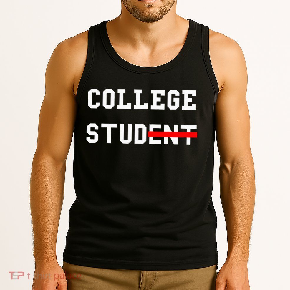 College Student Stud Funny College Gift Tank Top