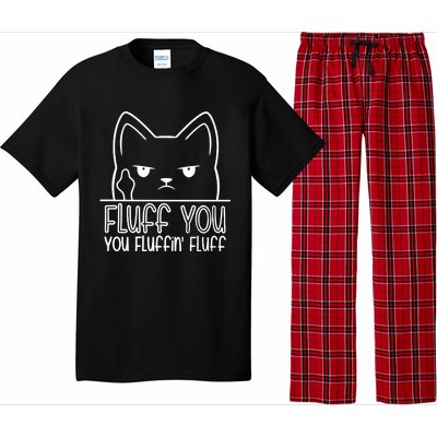 Cat Saying Sarcastic Fluff You Fluffin Fluff Cool Humorous Gift Pajama Set