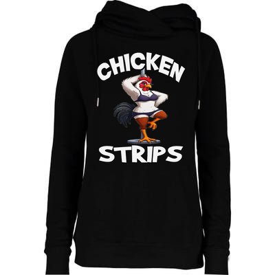 Chicken Strips Stripping Chicken Womens Funnel Neck Pullover Hood