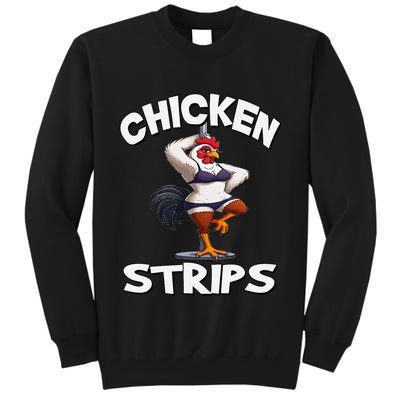 Chicken Strips Stripping Chicken Tall Sweatshirt