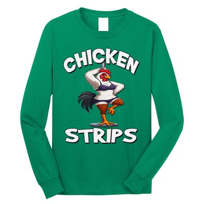 Chicken Strips Stripping Chicken Long Sleeve Shirt