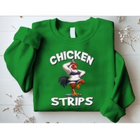 Chicken Strips Stripping Chicken Sweatshirt