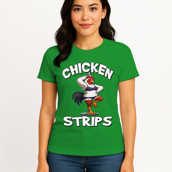 Chicken Strips Stripping Chicken Womens T-Shirt