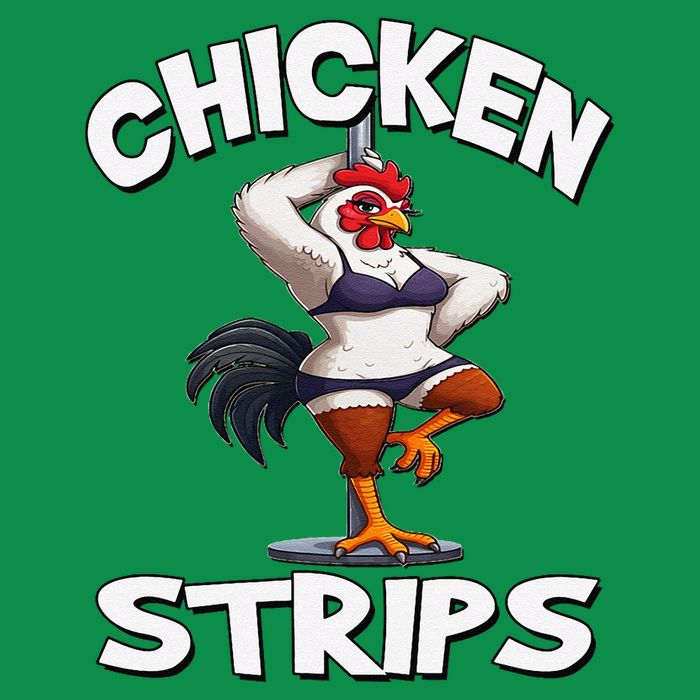 Chicken Strips Stripping Chicken Womens T-Shirt