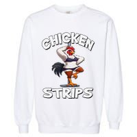 Chicken Strips Stripping Chicken Garment-Dyed Sweatshirt