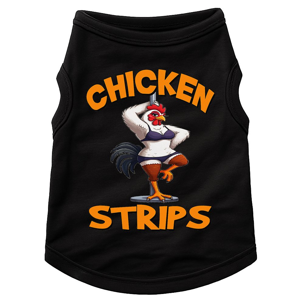 Chicken Strips Stripping Chicken Doggie Tank
