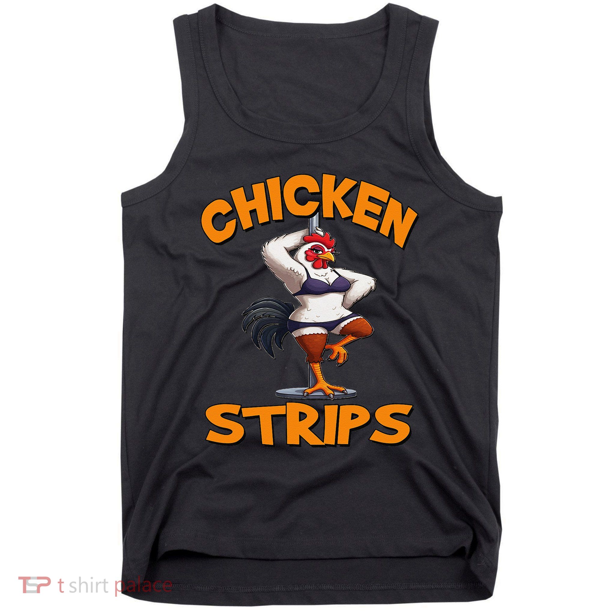 Chicken Strips Stripping Chicken Tank Top