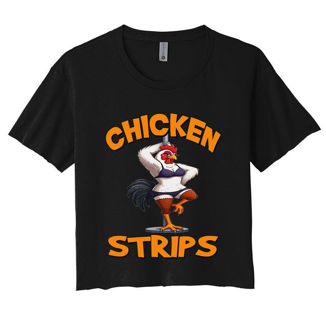 Chicken Strips Stripping Chicken Crop Top