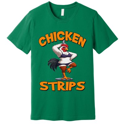 Chicken Strips Stripping Chicken Premium T-Shirt