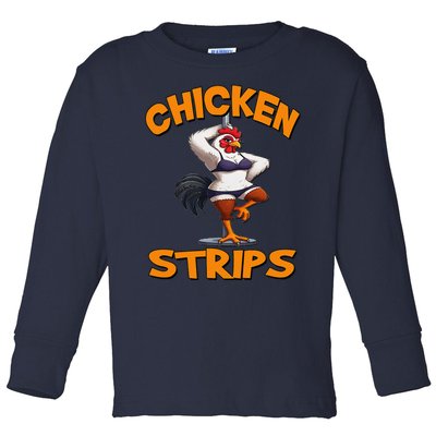 Chicken Strips Stripping Chicken Toddler Long Sleeve Shirt