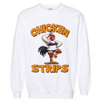 Chicken Strips Stripping Chicken Garment-Dyed Sweatshirt