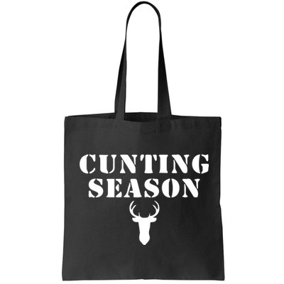 Cunting Season Shirt Funny Hunting Deer Season Bag