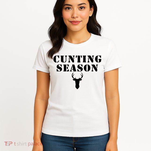 Cunting Season Shirt Funny Hunting Deer Season Womens T-Shirt