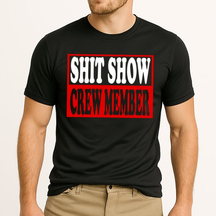 Cool Shit Show Crew Member For Adults Cooling Performance Crew T-Shirt