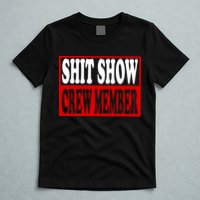 Cool Shit Show Crew Member For Adults T-Shirt