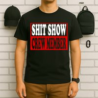 Cool Shit Show Crew Member For Adults T-Shirt