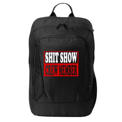 Cool Shit Show Crew Member For Adults City Backpack