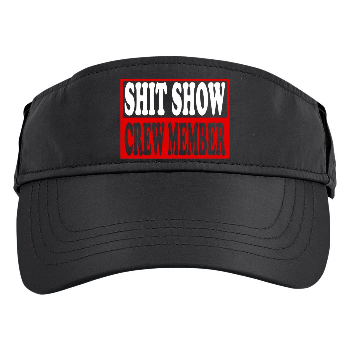 Cool Shit Show Crew Member For Adults Adult Drive Performance Visor
