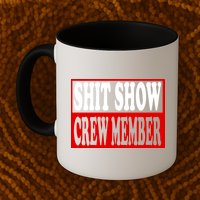 Cool Shit Show Crew Member For Adults Mug