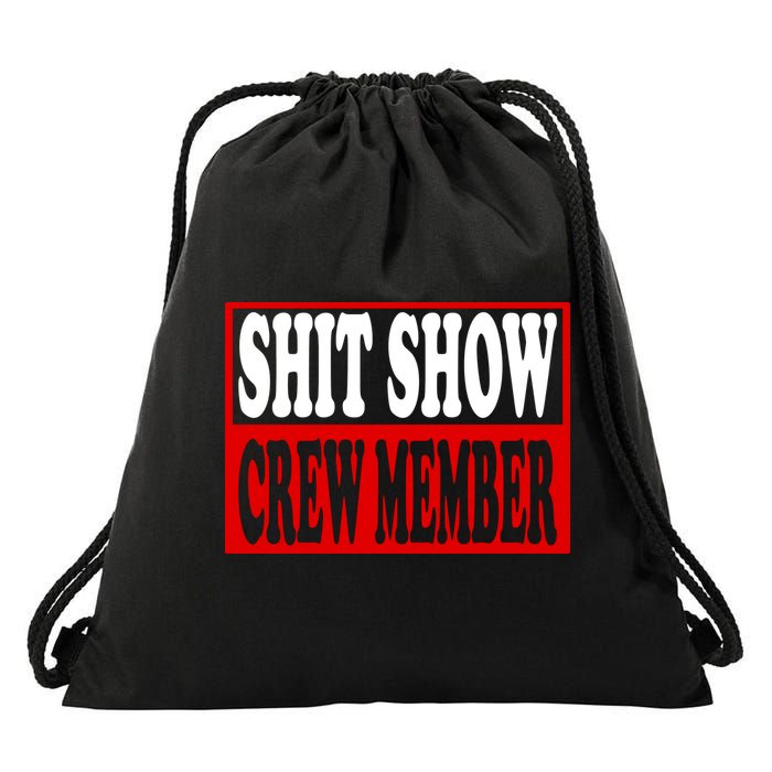 Cool Shit Show Crew Member For Adults Drawstring Bag