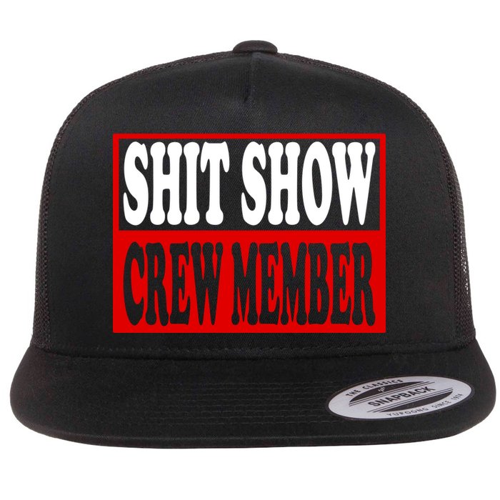 Cool Shit Show Crew Member For Adults Flat Bill Trucker Hat