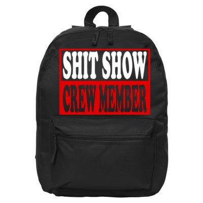 Cool Shit Show Crew Member For Adults 16 in Basic Backpack
