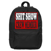 Cool Shit Show Crew Member For Adults 16 in Basic Backpack