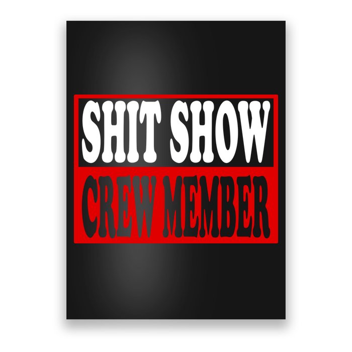 Cool Shit Show Crew Member For Adults Poster