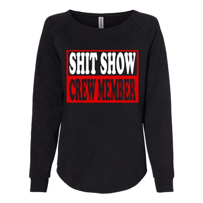 Cool Shit Show Crew Member For Adults Womens California Wash Sweatshirt