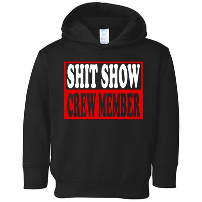 Cool Shit Show Crew Member For Adults Toddler Hoodie
