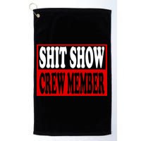 Cool Shit Show Crew Member For Adults Golf Towel