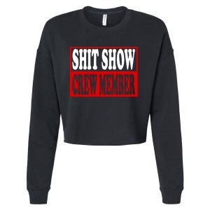 Cool Shit Show Crew Member For Adults Cropped Pullover Crew