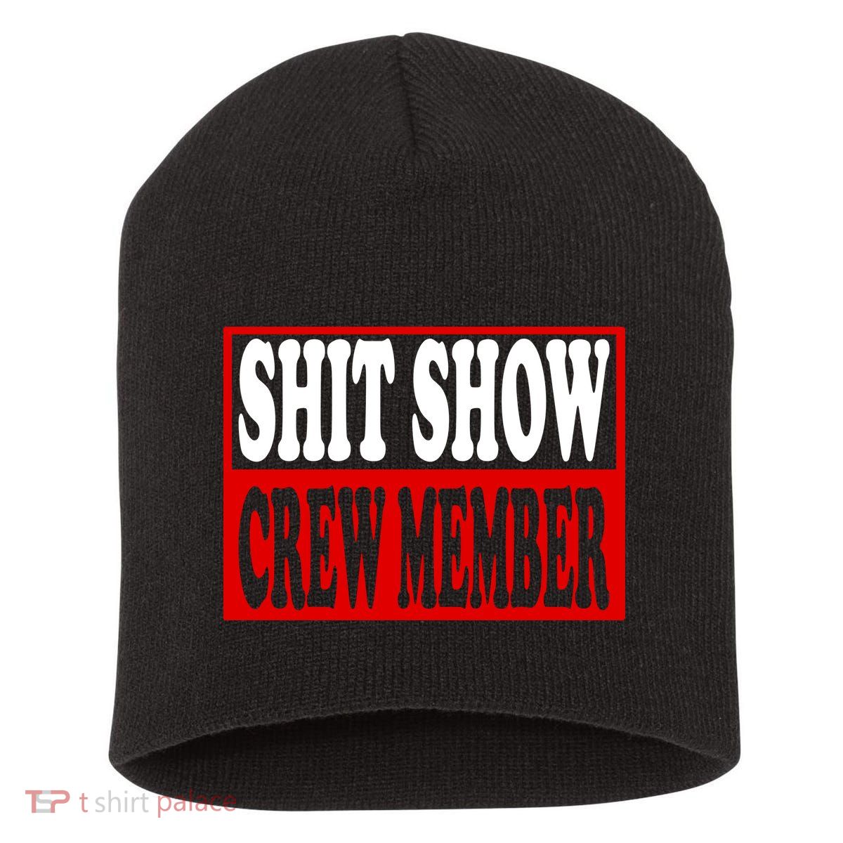 Cool Shit Show Crew Member For Adults Short Acrylic Beanie
