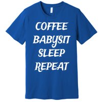 Coffee Sit Sleep Repeat Sitters Gift Premium T-Shirt