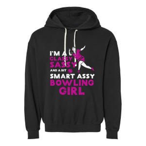 Classy Sassy Smart Bowling Girl Bowler Wo Girl Teen Garment-Dyed Fleece Hoodie