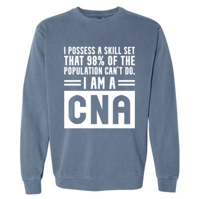 Cna Skill Set Certified Nursing Assistant Gift Garment-Dyed Sweatshirt