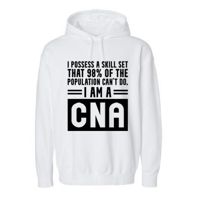 Cna Skill Set Certified Nursing Assistant Gift Garment-Dyed Fleece Hoodie