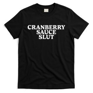 Cranberry Sauce Slut T-Shirt