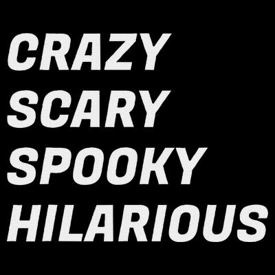 Crazy Scary Spooky Hilarious T-Shirt