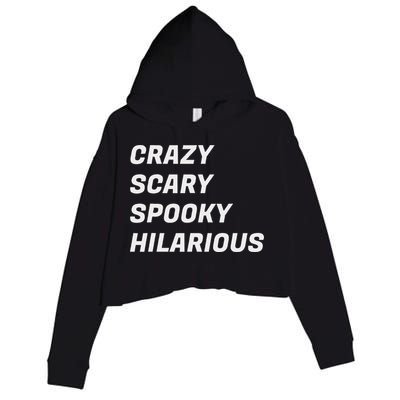 Crazy Scary Spooky Hilarious Crop Fleece Hoodie